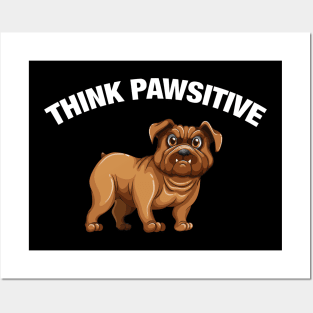 Think Pawsitive - Bulldog Posters and Art